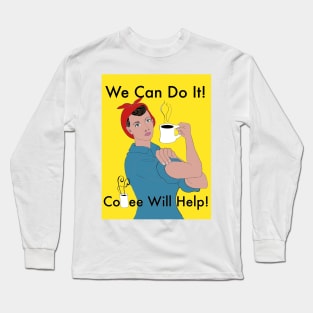 Coffee Will Help! Full color Long Sleeve T-Shirt